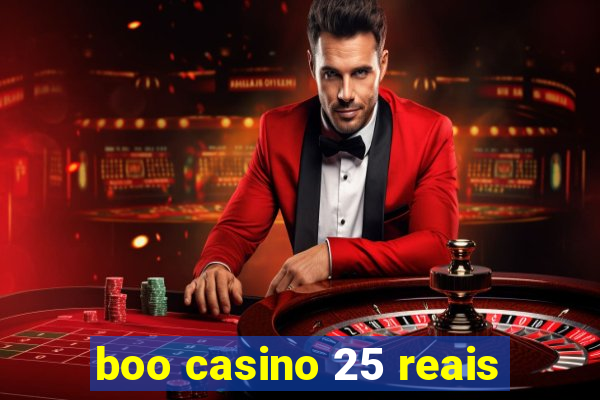 boo casino 25 reais